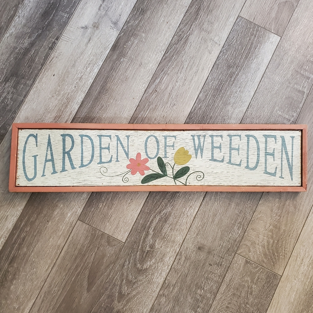 Decorative Garden Sign "Garden of Weeden"